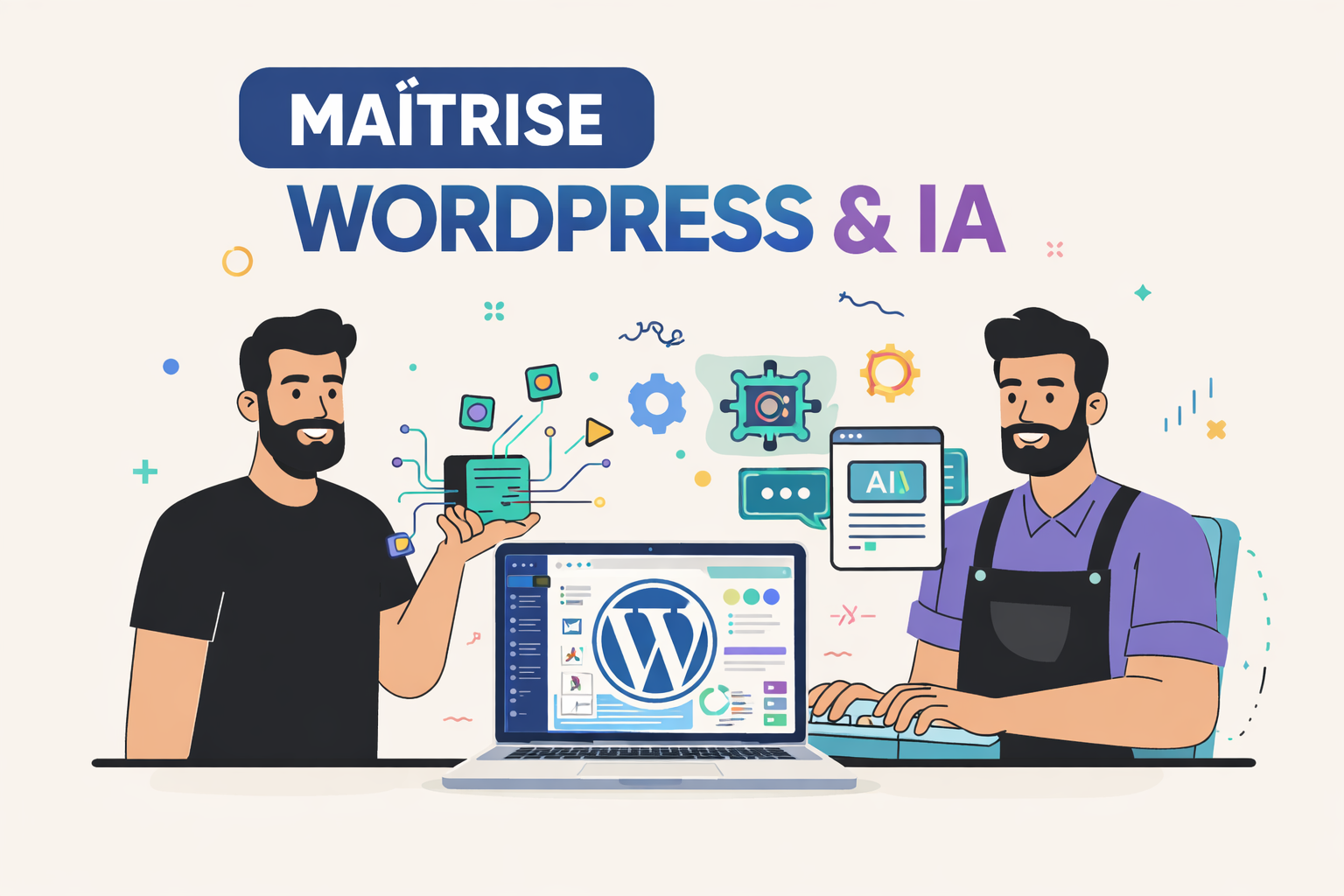 Maitriser WordPress à l&rsquo;ère de L&rsquo;IA